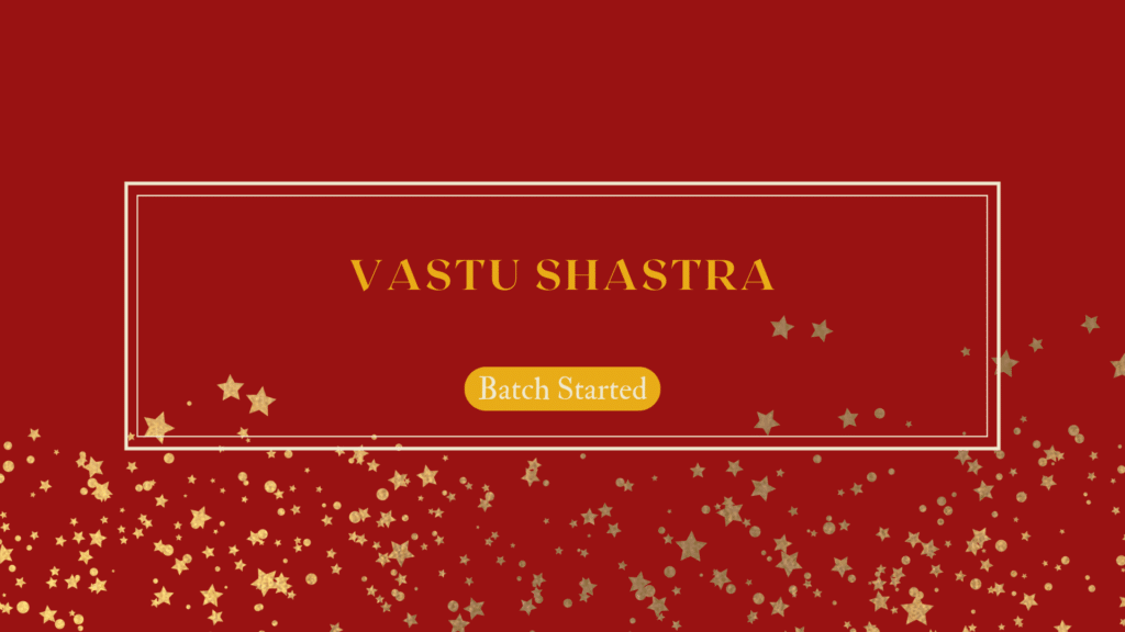 Vastu Shastra Course